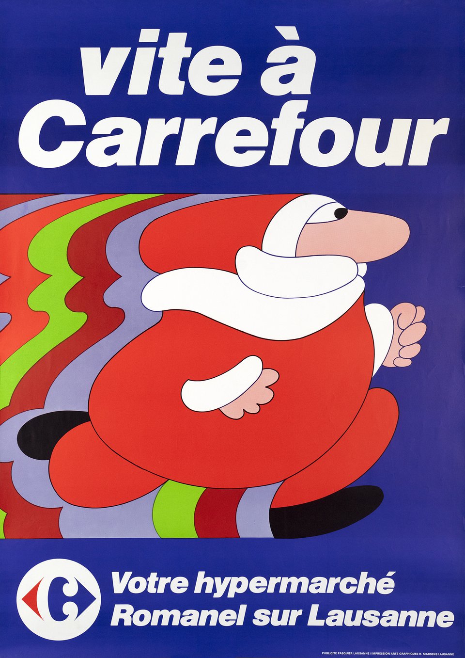 Vite à Carrefour, Votre hypermarché Romanel sur Lausanne – Vintage poster – PUBLICITÉ PASQUIER LAUSANNE – 1990