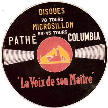 Pathé Columbia, "La Voix de son Maître", Disques 78 tours Microsillon 33-45 tours. 