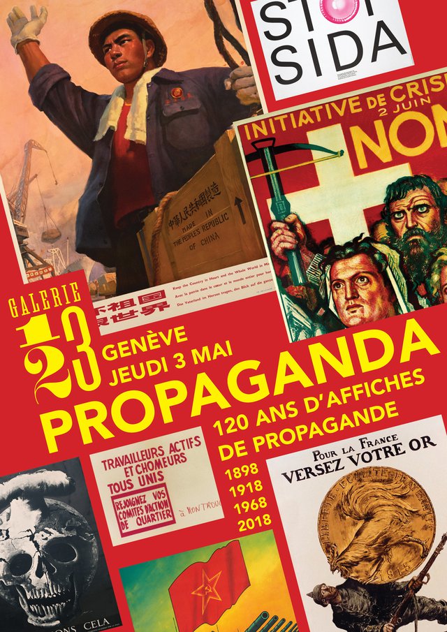 Propaganda - 120 ans d'affiches de propagandes
