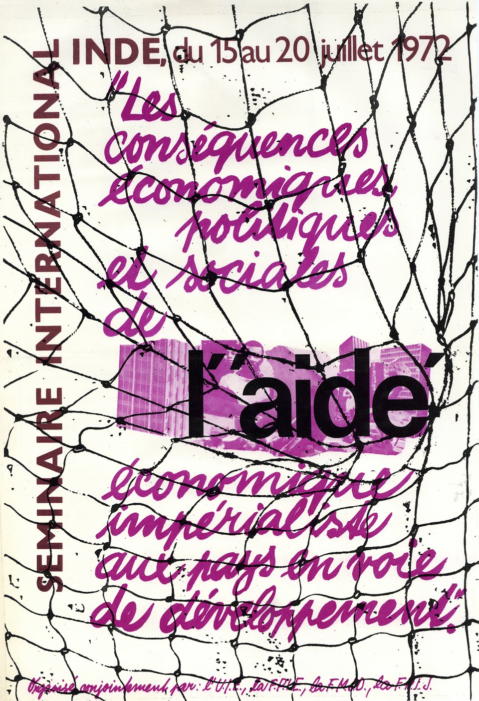 Séminaire international Inde, Les conséquences économiques, politiques et sociales de l'aide économique impérialiste aux pays en voie de développement – Affiche ancienne – Union Internationale des étudiants – 1972