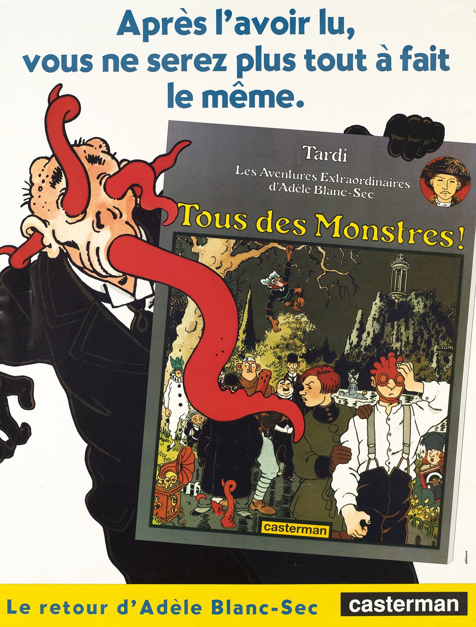 Tous des Monstres, Les Aventures Extraordinaire d'Adèle Blanc-Sec, Tardi – Affiche ancienne – Jacques TARDI – 1994
