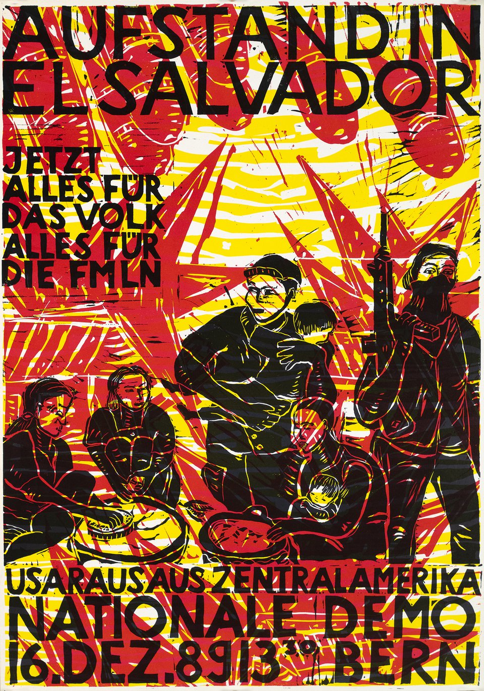 Aufstand in El Salvador, Jetzt alles für das Volk alles für die FMLN, USA Raus aus Zentralamerika – Affiche ancienne – ANONYMOUS – 1989