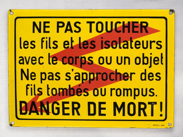 Ne pas toucher, Les fils et les isolateurs, Ne pas s'approcher des fils tombés ou rompus, Danger de mort