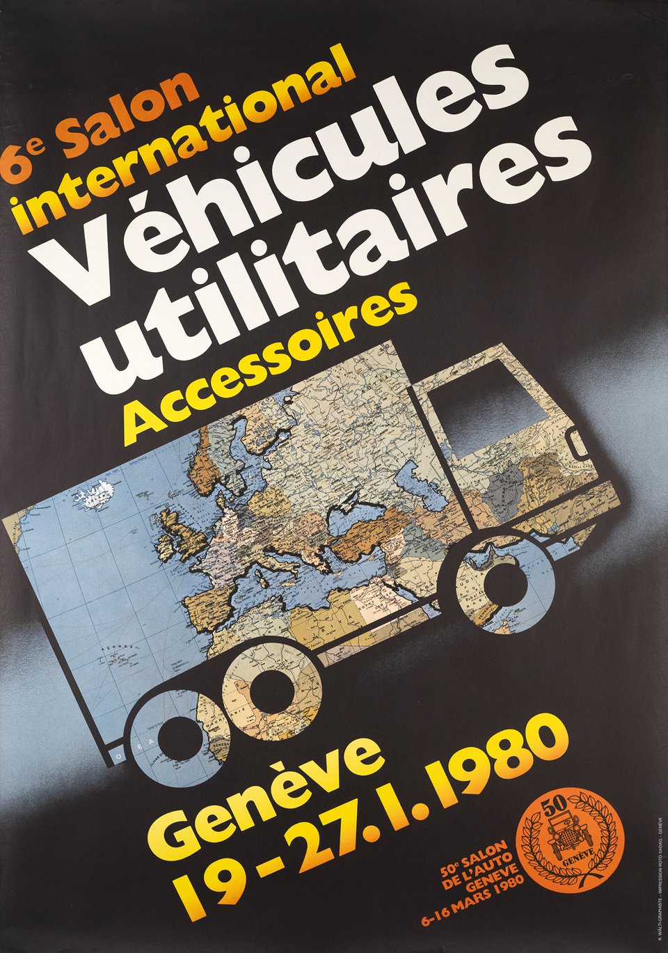 6e Salon International Véhicule Utilitaires, Accessoires, 50e Salon de l'Auto, Genève – Vintage poster – Rudi WALTI – 1980